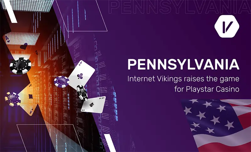 Internet Vikings assists Playstar Casino in Pennsylvania